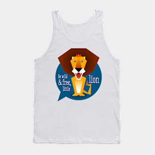 Illustration nursery lion - Be wild and free, little lion Tank Top